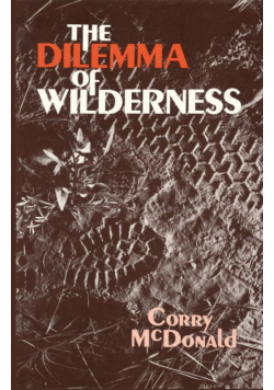 The Dilemma of Wilderness