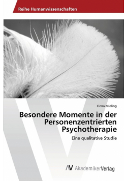 Besondere Momente in der Personenzentrierten Psychotherapie