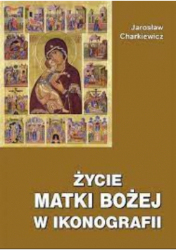 Życie matki bożej w ikonografii