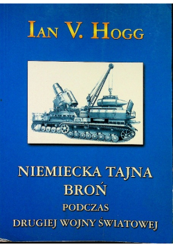 Niemiecka tajna broń podczas drugiej wojny światowej