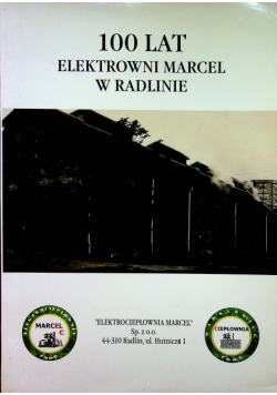 100 lat elektrowni Marcel w Radlinie