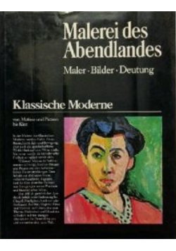 Malerei des Abendlandes Klassische Moderne