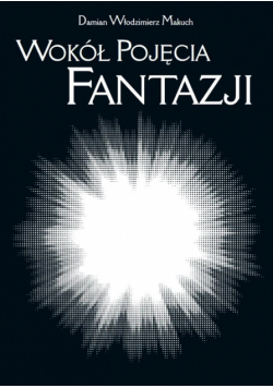 Wokół pojęcia fantazji