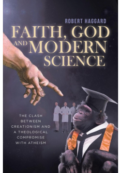 Faith, God, And Modern Science