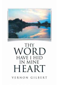 Thy Word Have I Hid in Mine Heart