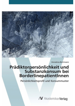 Prädiktorpersönlichkeit und Substanzkonsum bei BorderlinepatientInnen