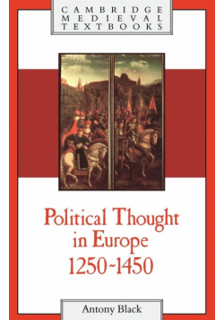 Political Thought in Europe, 1250 1450