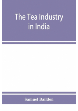 The tea industry in India