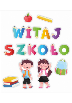 Dekoracje szkolne - Witaj szkoło (duży napis)