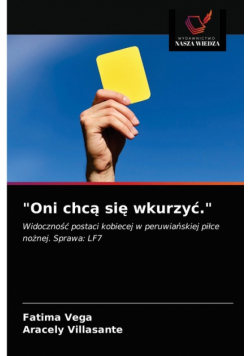 "Oni chcą się wkurzyć."