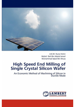 High Speed End Milling of Single Crystal Silicon Wafer