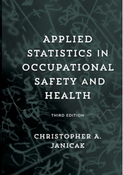 Applied Statistics in Occupational Safety and Health