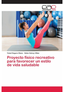 Proyecto físico recreativo para favorecer un estilo de vida saludable