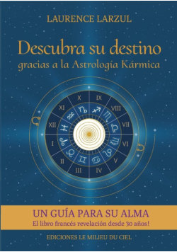 Descubra su destino gracias a la Astrología Kármica