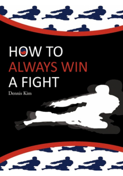 How to always win a fight