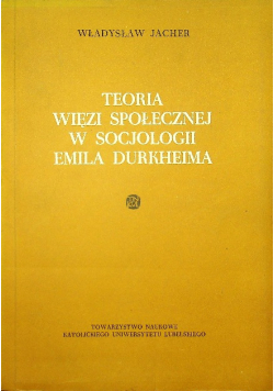 Teoria więzi społecznej w socjologii Emila Durkheima