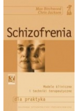 Schizofrenia modele kliniczne i techniki