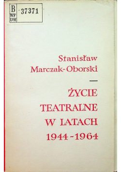 Życie teatralne w latach 1944 - 1964