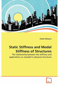 Static Stiffness and Modal Stiffness of Structures