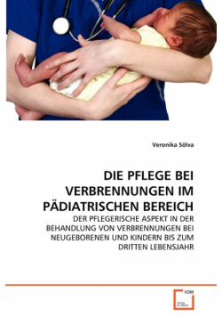 Die Pflege Bei Verbrennungen Im Pädiatrischen Bereich