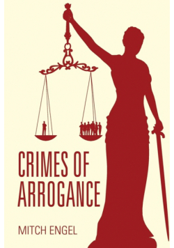 Crimes of Arrogance