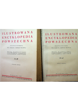 Ilustrowana encyklopedia powszechna tom I i II 1937r