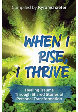 When I Rise, I Thrive
