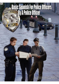 Basic Spanish for Police Officers by a Police Officer