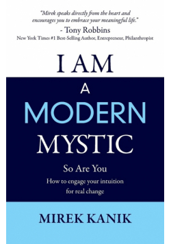 I Am A Modern Mystic - So Are You