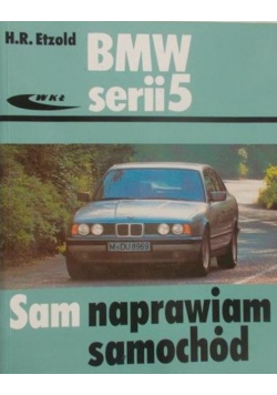 BMW serii 5 Sam naprawiam samochó d