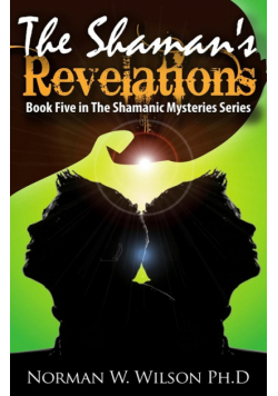 The Shaman's Revelations