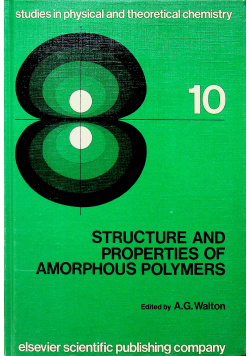 Structure and properaties of amorphous polymers