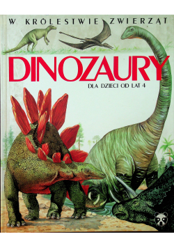 Dinozaury dla dzieci od lat 4