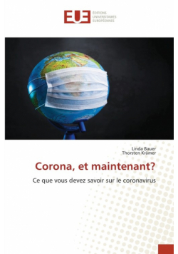 Corona, et maintenant?