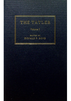 The tatler Volume I