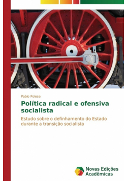 Política radical e ofensiva socialista