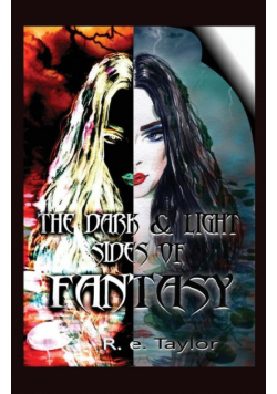 The Dark & Light Sides of Fantasy