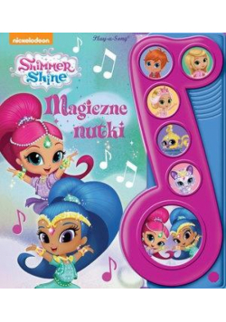 Shimmer&Shine. Magiczne nutki