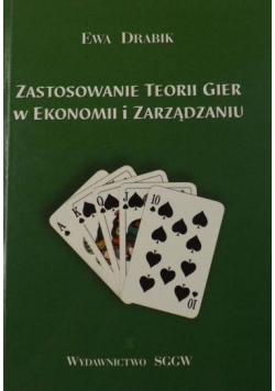 Zastosowanie teorii gier w ekonomii i zarządzaniu
