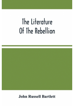The Literature Of The Rebellion