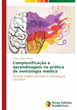 Complexificação e aprendizagem na prática de semiologia médica
