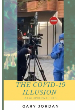 The COVID-19 Illusion