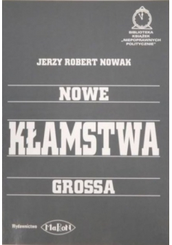 Nowe kłamstwa Grossa