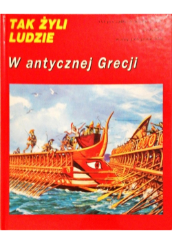 Tak Żyli Ludzie W antycznej Grecji