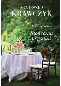 Czary codzienności Tom 3 Słoneczna przystań