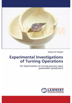 Experimental Investigations of Turning Operations