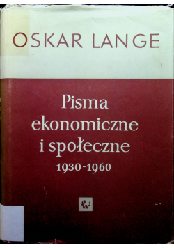 Pisma ekonomiczne i społeczne 1930 - 1960