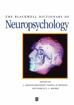 Blackwell Dictionary of Neuropsychology