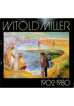 Witold Miller 1902 - 1980