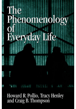 The Phenomenology of Everyday Life